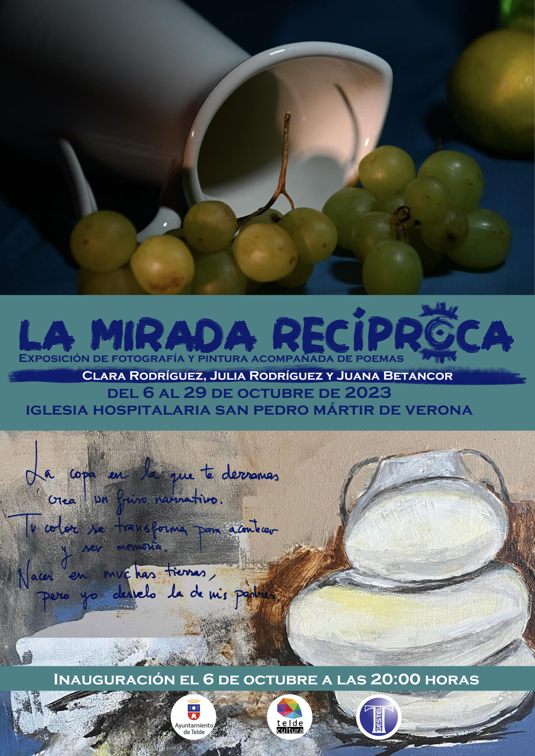 Exposición colectiva de pintura, fotografía y poesía titulada “La mirada recíproca”  Julia Rodríguez, Clara Rodríguez y Juana  Betancort.