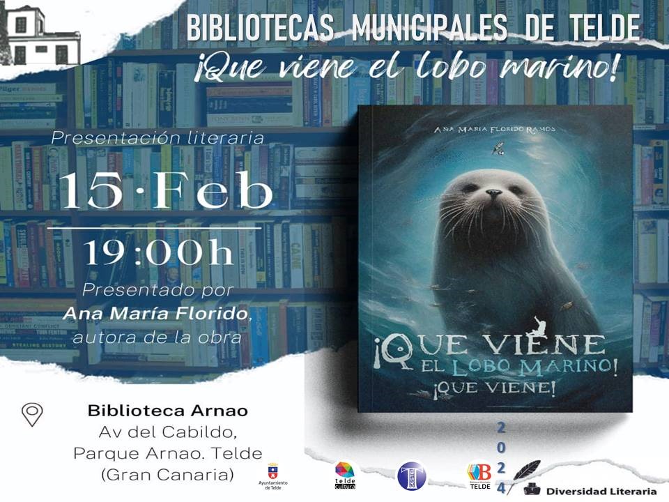 Presentación del libro: ¡QUE VIENE EL LOBO MARINO! ¡QUE VIENE!, de Ana María Florido